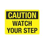 Caution Watch Your Step Sign